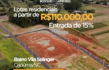 Lançamento, Bosque das Árvores, Loteamento em Criciúma/SC